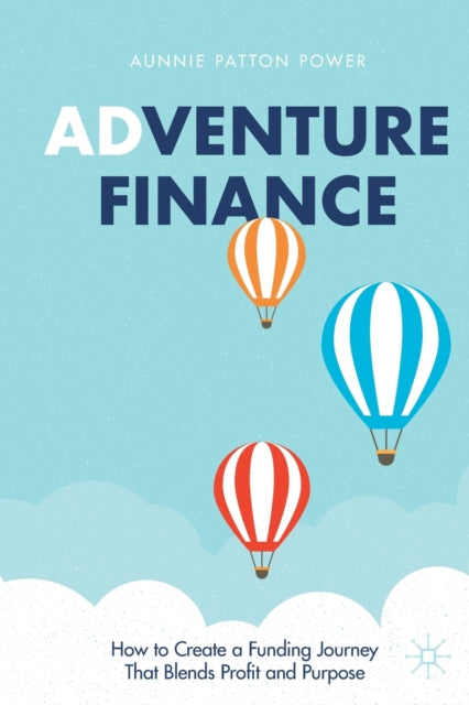 Book cover of: Adventure Finance. By: Aunnie Patton Power