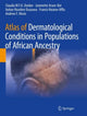 Book cover of: Atlas of Dermatological Conditions in Populations of African Ancestry. By: Claudia M. Y. A. Donkor