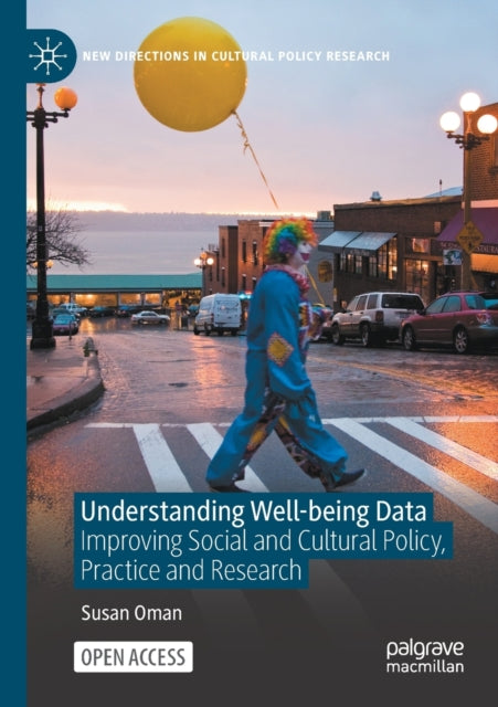 Book cover of: Understanding Well-being Data. By: Susan Oman
