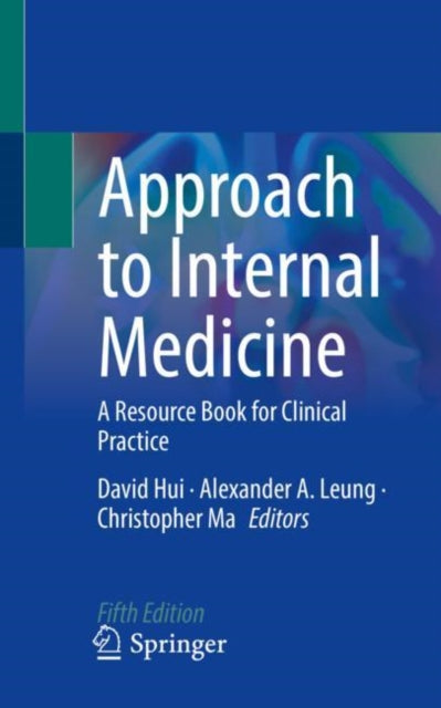 Book cover of: Approach to Internal Medicine. By: David Hui