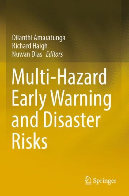 Book cover of: Multi-Hazard Early Warning and Disaster Risks. By: Dilanthi Amaratunga