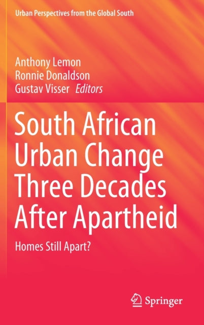 Book cover of: South African Urban Change Three Decades After Apartheid. By: Anthony Lemon