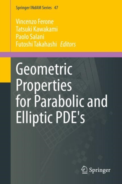 Book cover of: Geometric Properties for Parabolic and Elliptic PDE's. By: Vincenzo Ferone