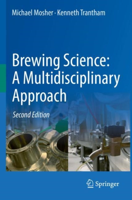 Book cover of: Brewing Science: A Multidisciplinary Approach. By: Michael Mosher