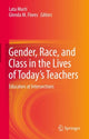 Book cover of: Gender, Race, and Class in the Lives of Today’s Teachers. By: Lata Murti