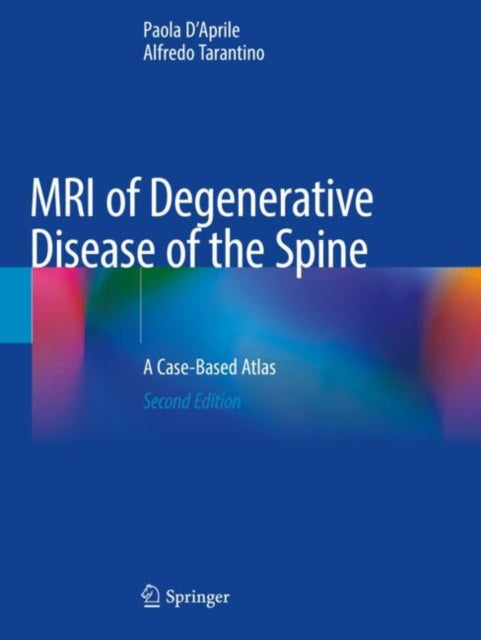 Book cover of: MRI of Degenerative Disease of the Spine. By: Paola D'Aprile