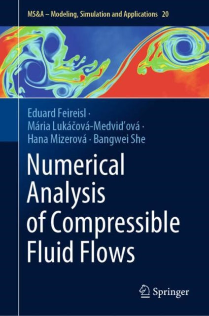 Book cover of: Numerical Analysis of Compressible Fluid Flows. By: Eduard Feireisl