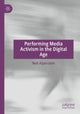 Book cover of: Performing Media Activism in the Digital Age. By: Neil Alperstein