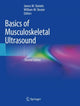 Book cover of: Basics of Musculoskeletal Ultrasound. By: James M. Daniels