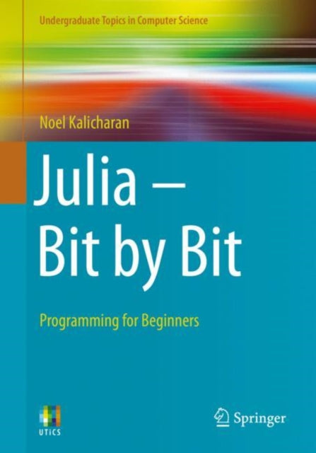 Book cover of: Julia - Bit by Bit. By: Noel Kalicharan