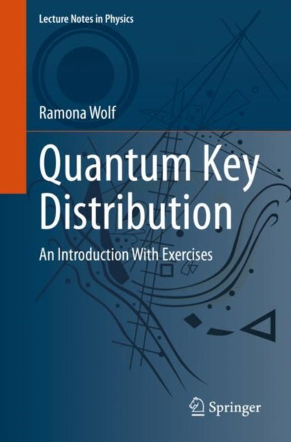 Book cover of: Quantum Key Distribution. By: Ramona Wolf