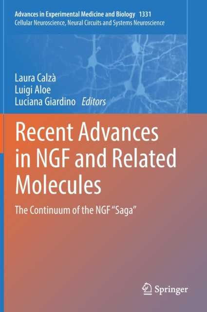 Book cover of: Recent Advances in NGF and Related Molecules. By: Laura Calzà