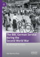 Book cover of: BBC German Service during the Second World War. By: Vike Martina Plock