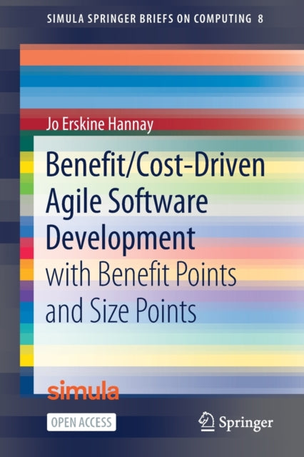 Book cover of: Benefit/Cost-Driven Software Development. By: Jo Erskine Hannay