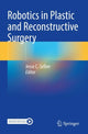 Book cover of: Robotics in Plastic and Reconstructive Surgery. By: Jesse C. Selber