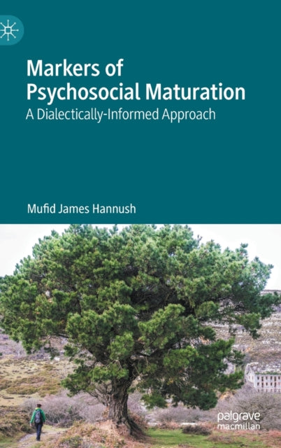 Book cover of: Markers of Psychosocial Maturation. By: Mufid James Hannush