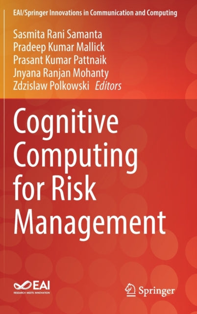 Book cover of: Cognitive Computing for Risk Management. By: Sasmita Rani Samanta