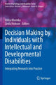 Book cover of: Decision Making by Individuals with Intellectual and Developmental Disabilities. By: Ishita Khemka