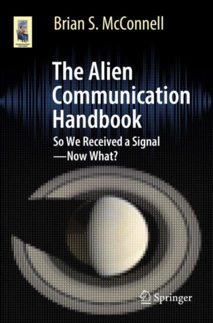 Book cover of: Alien Communication Handbook. By: Brian S. McConnell