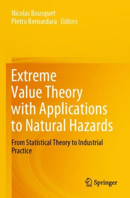 Book cover of: Extreme Value Theory with Applications to Natural Hazards. By: Nicolas Bousquet