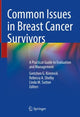 Book cover of: Common Issues in Breast Cancer Survivors. By: Gretchen G. Kimmick