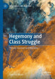 Book cover of: Hegemony and Class Struggle. By: Juan Dal Maso