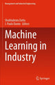 Book cover of: Machine Learning in Industry. By: Shubhabrata Datta