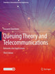 Book cover of: Queuing Theory and Telecommunications. By: Giovanni Giambene
