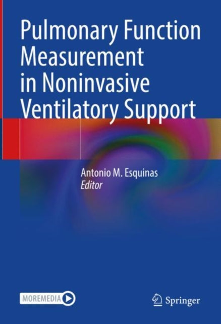 Book cover of: Pulmonary Function Measurement in Noninvasive Ventilatory Support. By: Antonio M. Esquinas