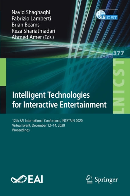 Book cover of: Intelligent Technologies for Interactive Entertainment. By: Navid Shaghaghi