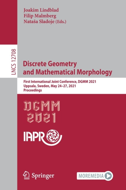 Book cover of: Discrete Geometry and Mathematical Morphology. By: Joakim Lindblad