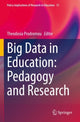 Book cover of: Big Data in Education: Pedagogy and Research. By: Theodosia Prodromou