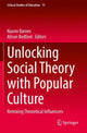 Book cover of: Unlocking Social Theory with Popular Culture. By: Naomi Barnes