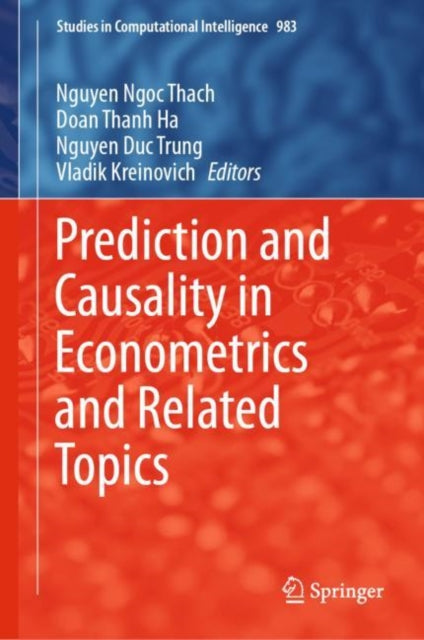 Book cover of: Prediction and Causality in Econometrics and Related Topics. By: Nguyen Ngoc Thach