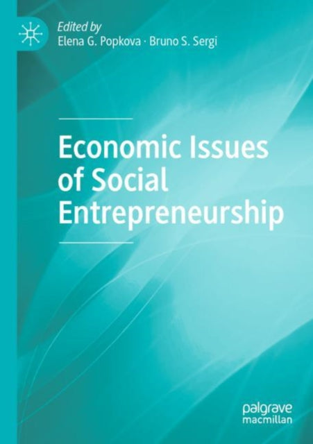 Book cover of: Economic Issues of Social Entrepreneurship. By: Elena G. Popkova