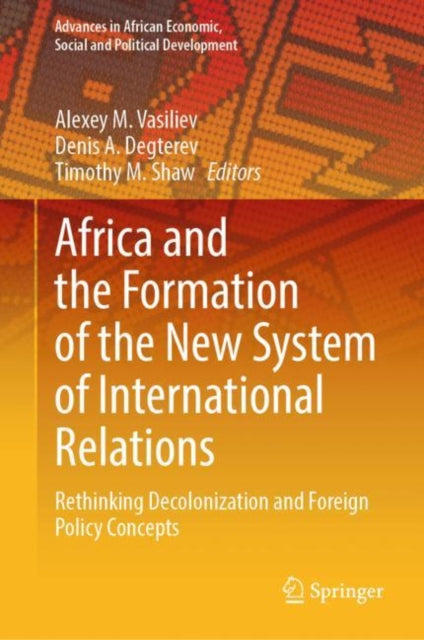 Book cover of: Africa and the Formation of the New System of International Relations. By: Alexei Vasiliev