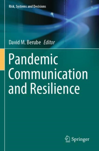 Book cover of: Pandemic Communication and Resilience. By: David M. Berube