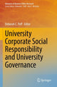 Book cover of: University Corporate Social Responsibility and University Governance. By: Deborah C. Poff