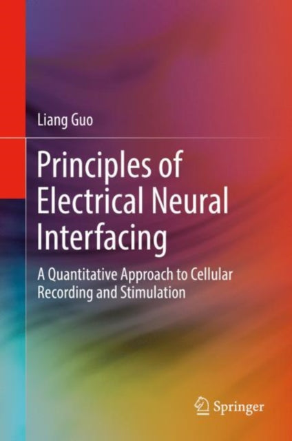 Principles of Electrical Neural Interfacing