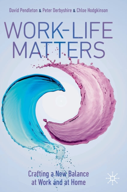 Book cover of: Work-Life Matters. By: David Pendleton