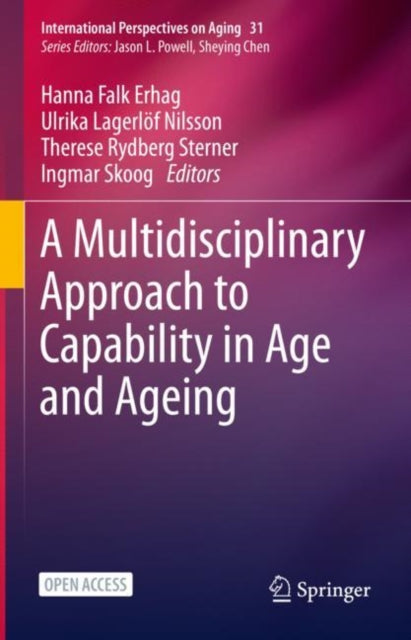 Book cover of: Multidisciplinary Approach to Capability in Age and Ageing. By: Hanna Falk Erhag