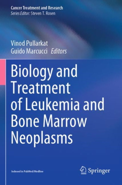 Book cover of: Biology and Treatment of Leukemia and Bone Marrow Neoplasms. By: Vinod Pullarkat