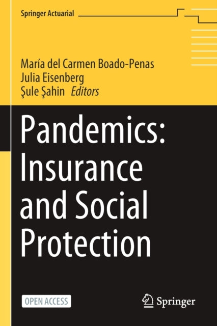 Book cover of: Pandemics: Insurance and Social Protection. By: María del Carmen Boado-Penas