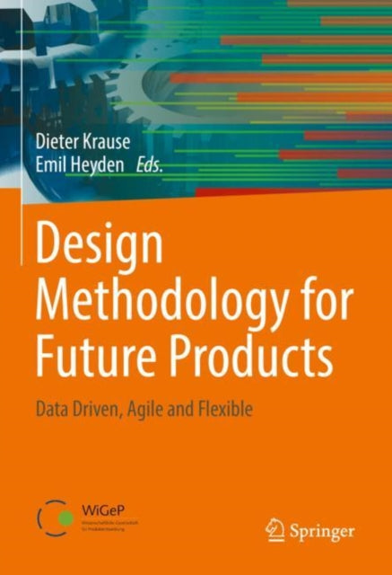 Book cover of: Design Methodology for Future Products. By: Dieter Krause