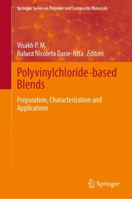 Book cover of: Polyvinylchloride-based Blends. By: Visakh P. M.