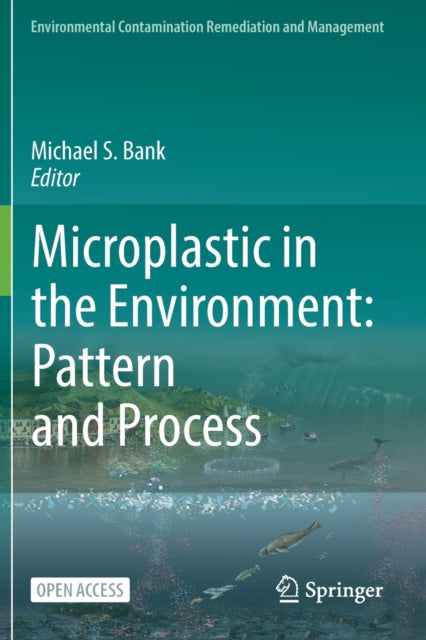 Book cover of: Microplastic in the Environment: Pattern and Process. By: Michael S. Bank