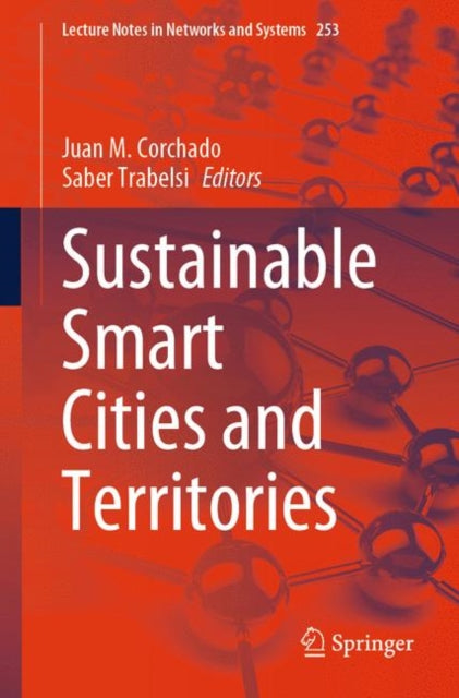 Book cover of: Sustainable Smart Cities and Territories. By: Juan M. Corchado