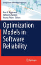 Book cover of: Optimization Models in Software Reliability. By: Anu G. Aggarwal