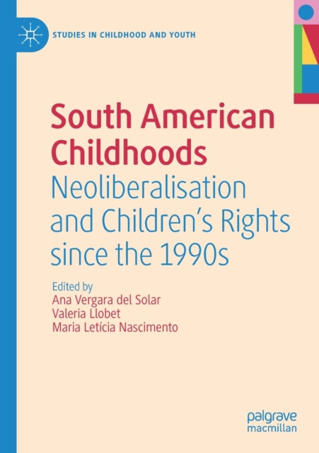 Book cover of: South American Childhoods. By: Ana Vergara del Solar