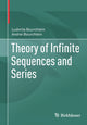 Book cover of: Theory of Infinite Sequences and Series. By: Ludmila Bourchtein